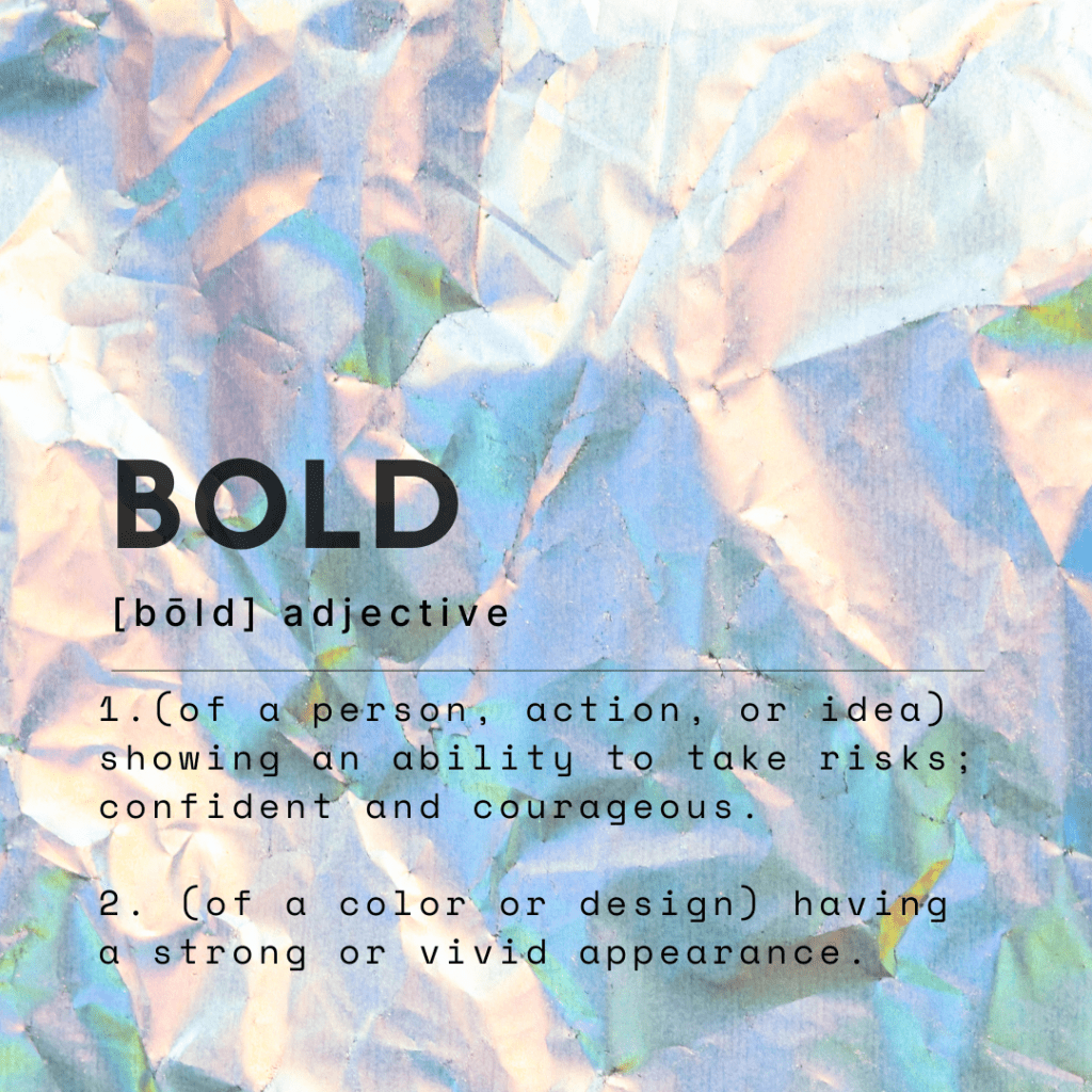 The definition of BOLD, adjective.